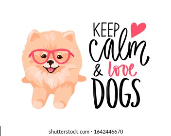 Pomeranian Spitz puppy with glasses isolated on white background. Small German spitz. Little smile dog vector stock illustration. Cute fluffy pet. Domestic animal in cartoon style and positive quote.