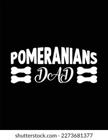 Pomeranians dad SVG Sublimation design