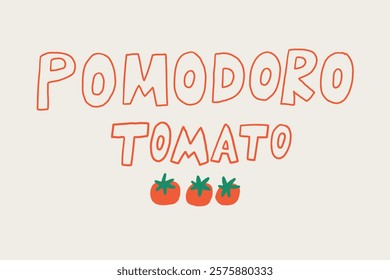 Pomodoro Tomato Lettering. Cherry Tomato Minimalist Print. Hand Drawn Vector Isolated Illustration