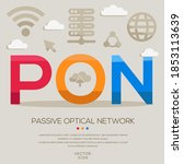 PON mean (Passive Optical Network) Computer and Internet acronyms ,letters and icons ,Vector illustration.
