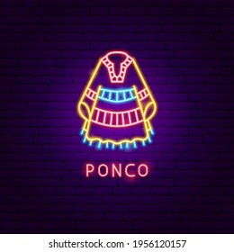 Poncho Neon Label. Vector Illustration of Building Promotion.