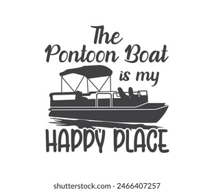 Pontoon boat vector, The pontoon boat is my happy place