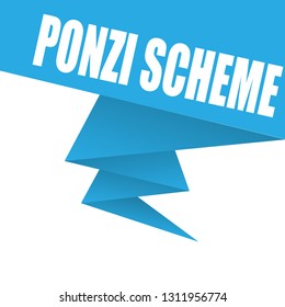Ponzi scheme sign,sticker,label,speech bubble