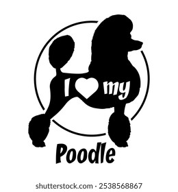 Poodle perro silueta, me encanta mi perro, perro, razas de perro, logotipo, Vector, silueta, animal, ilustración, icono, signo, negro, mascota,