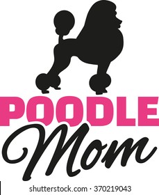 Poodle Mom with dog silhouette