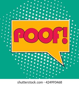 Poof, Comic Book Bubble Text on a dots pattern background in Pop-Art Retro Style, vector
