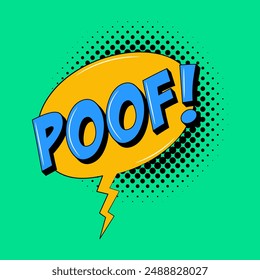 Poof retro comic speech bubble in trendy pop art style. Bright cartoon message