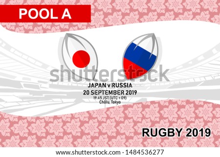 Pool A, Japan vs Russia, Rugby Union world match 2019, sakura pattern and stadium background Vector illustration.