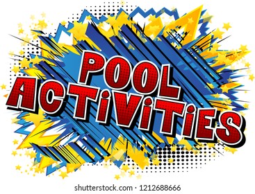 Pool Activities - Vector illustrated comic book style phrase.