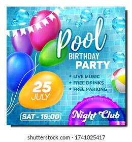 Pool Birthday Party Advertise Flyer Banner Vector. Helium Multicolor Balloons And Festival Flags, Swimming Pool With Bubbles And Lifebuoy On Promotional Poster. Colored Concept Layout Illustration