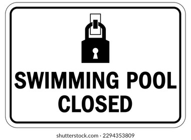 Pool closed sign and labels
