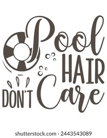 Pool Hair Don’t Care design, Hair Don’t Care Bundle, Hair Don’t Care T-shirt