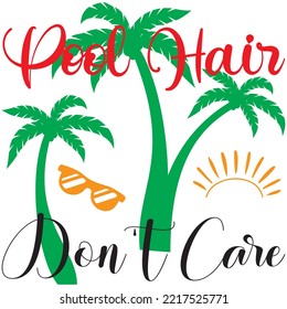 Pool Hair Don't Care T-shirt Design Vector File.