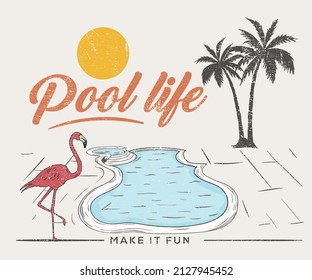 Pool life print design for t shirt, poster, background, sticker and others. Flamingo with palm tree vector artwork.