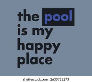 The pool is my happy place