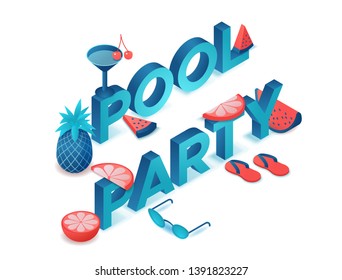 Pool party 3d isometric letters, summer event type, fruits, cocktail, watermelon, pineapple, modern lettering, beach elements, holiday poster, trendy font