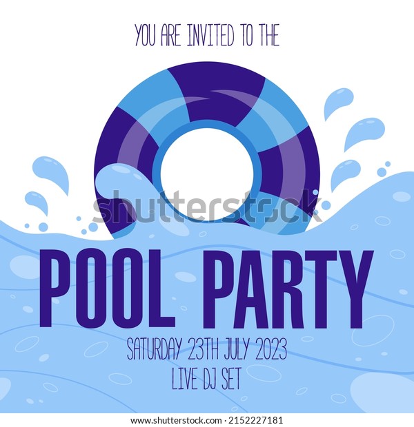 Pool party banner template or invitation\
card with blue swim ring on the waves, splashes and bubbles. Summer\
beach party poster or weekend pool party flyer concept design. Flat\
vector illustration.