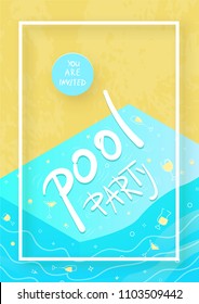 Pool Party flyer with frame and textured background.  Vertical  template for summer holiday design. Vector illustration.