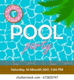 Pool party invitation or poster, banner. Template for invite card with palm tree leaves and swim ring in donut form. Vector illustration.