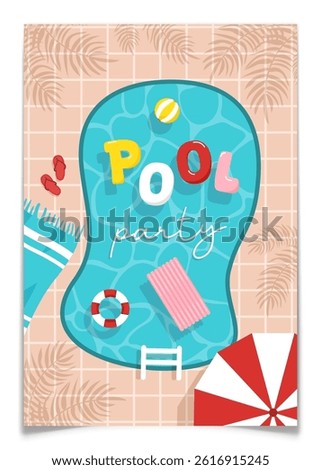 Pool party invitation poster design. Top view of swimming pool with swim ring, float, ball and inflatable. Towel, flip flops, umbrella near blue water. Summer event announcement. Vector illustration.