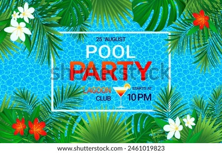 Pool party promo vector background. Tropical banner with rainforest flowers, leaves, swimming pool, cocktail. Summer time adversting design. Night club event promotion. tropic frame, water texture