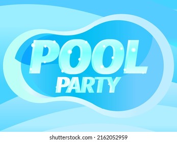 4,230 Pool Party Text Images, Stock Photos & Vectors | Shutterstock
