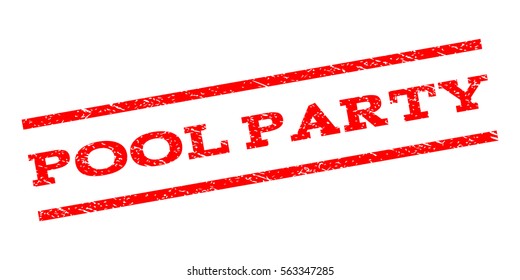 Pool Party watermark stamp. Text tag between parallel lines with grunge design style. Rubber seal stamp with scratched texture. Vector red color ink imprint on a white background.
