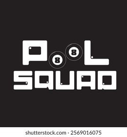 pool squad typography graphic print , Abstract fashion drawing and creative design for t-shirts, mugs, graphic tee, sweatshirt, cases, etc. Illustration in modern style for clothes.