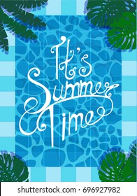 the pool from the top ,summer lettering , palm leaves , vector illustration
