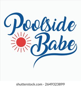 Poolside Babe  Summer Vibes Illustration  T-shirt Design