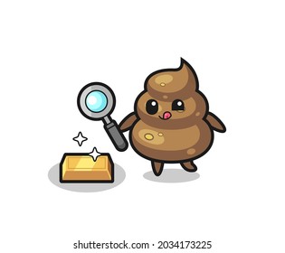 el personaje de poop está revisando la autenticidad del lingote de oro , diseño de estilo lindo para camiseta, pegatina, elemento logo