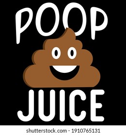 poop juice funny vector design