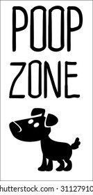 Poop zone sign. 