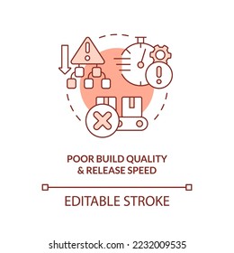 Poor build quality and output speed red concept icon. Release management issue abstract idea thin line illustration. Isolated outline drawing. Editable stroke. Arial, Myriad Pro-Bold fonts used