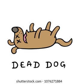 Poor dead dog. Vector illustration. Bad day. Loneliness and sadness. Cute cartoon dramatic animal character.