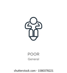 Poor icon. Thin linear poor outline icon isolated on white background from general collection. Line vector sign, symbol for web and mobile