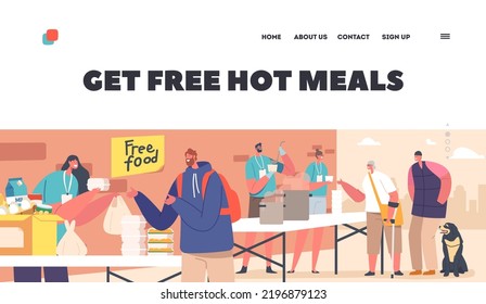 Poor People Get Free Hot Meals Landing Page Template. Volunteers Distribute Food at Shelter Helping Bums, Refugees, Beggars or Homeless Characters, Emergency Housing. Cartoon Vector Illustration