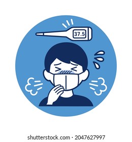 Poor physical condition due to fever and cough in men.
