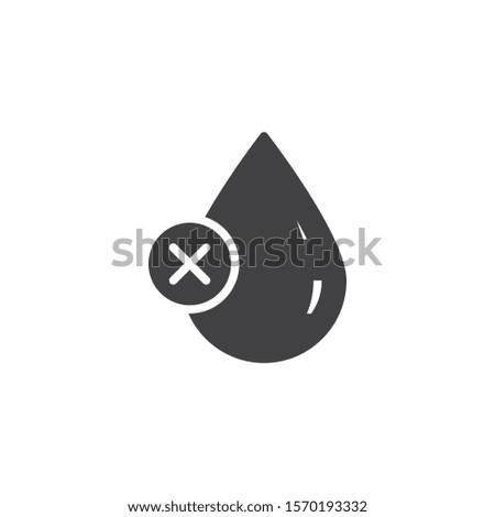 Poor water quality vector icon. Droplet with cancel filled flat sign for mobile concept and web design. Water drop delete glyph icon. Symbol, logo illustration. Vector graphics