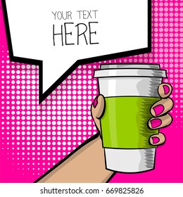 Pop art advertise poster. Woman female hand hold paper hot tea coffee mug. Young beautiful wow finger, pink nail. Comic text cartoon speech sale bubble, balloon cloud box. Vector halftone illustration