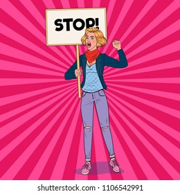 Pop Art Angry Woman Protesting on the Picket with Stop Banner. Strike and Protest Concept. Girl Shouting on Demonstration. Vector illustration