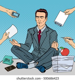 Pop Art Businessman Meditating on the Office Table at Multi Tasking Work. Vector illustration