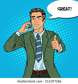 Pop Art Businessman Talking On The Phone And Gesturing Great. Vector Illustration