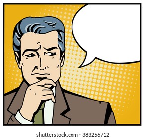 Pop art businessman think about problem. Comic man in suit stand with blank speech bubble. Retro styled business vector illustration.