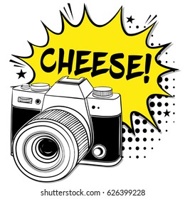 Pop art camera. Cheese! Pop art retro vector. 