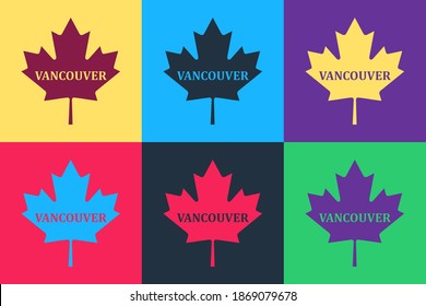 Pop art Canadian maple leaf with city name Vancouver icon isolated on color background. Vector.