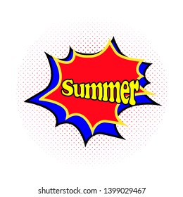Pop art cartoon style. Comic explosion with text. Bright colored lettering phrase SUMMER. Seasonal vector illustration