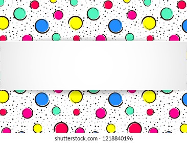 Pop art colorful confetti background. Big colored spots and circles on white background with black dots and ink lines. Banner with 3d paper plate in pop art style. Cute template for flyer, sale, ad