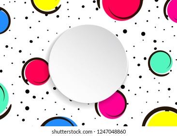 Pop art colorful confetti background. Big colored spots and circles on white background with black dots and ink lines. Banner with 3d paper plate in pop art style. Cute design for flyer, sale, ad