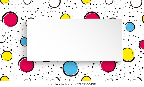 Pop art colorful confetti background. Big colored spots and circles on white background with black dots and ink lines. Banner with 3d paper plate in pop art style. Cute design for flyer, sale, ad